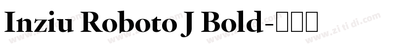 Inziu Roboto J Bold字体转换